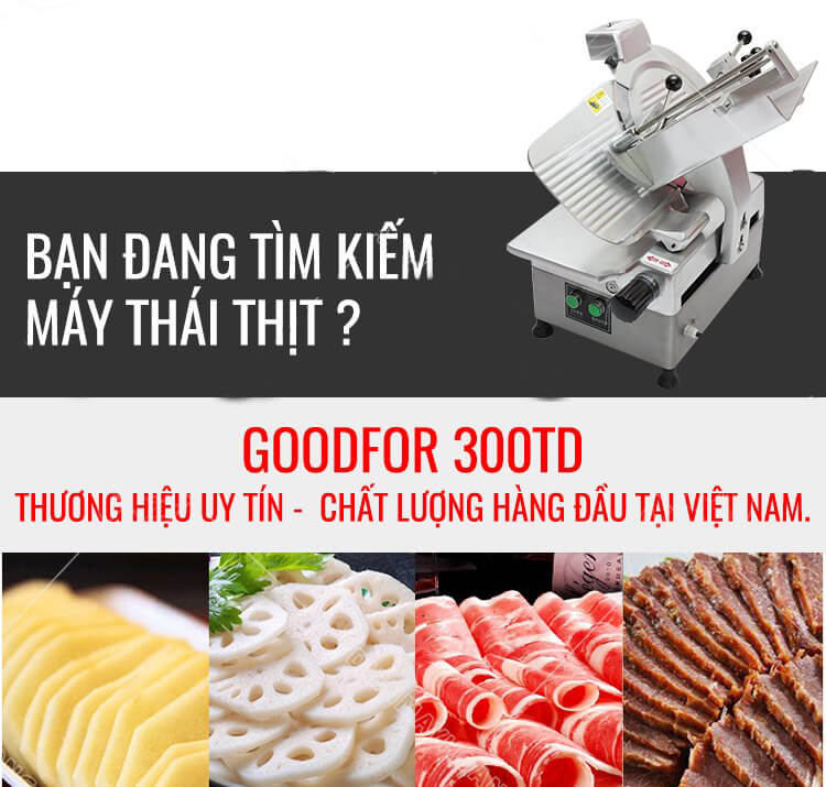 sản phẩm uy tin chât lượng - Máy thái thịt tự động Goodfor 300TD